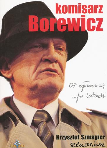 Okładka książki  Komisarz Borewicz :  07 zgłasza się po ...latach  1