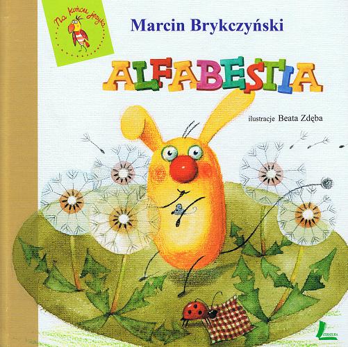 Okładka książki Alfabestia / Marcin Brykczyński ; il. Beata Biedroń-Zdęba.