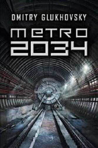 Okładka książki  Metro 2034 [E-book]  13