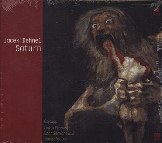 Okładka książki Saturn : [Dokument dźwiękowy] / Jacek Dehnel.