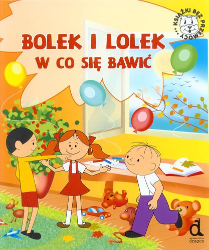 Okładka książki  Bolek i Lolek :  w co się bawić  7