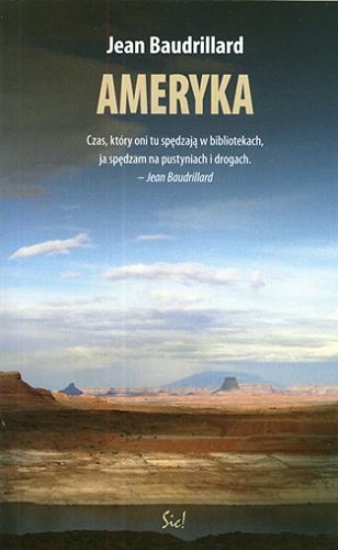 Okładka książki Ameryka / Jean Baudrillard ; przeł. Renata Lis.