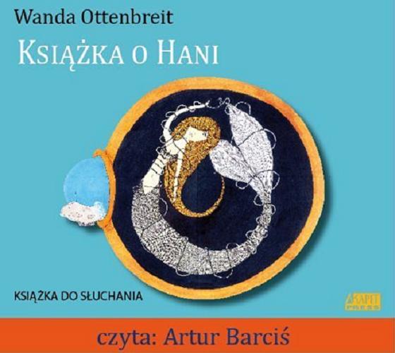 Okładka książki Książka o Hani [Dokument dźwiękowy] / Wanda Ottenbreit.