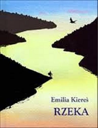 Okładka książki Rzeka / Emilia Kiereś.