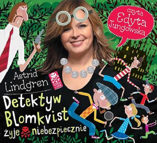 Okładka książki Detektyw Blomkvist żyje niebezpiecznie [Dokument dźwiękowy] / Astrid Lindgren ; [Polish translation by Anna Węgleńska].