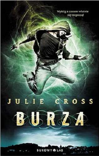 Okładka książki Burza / Julie Cross ; przeł. Bartosz Czartoryski.
