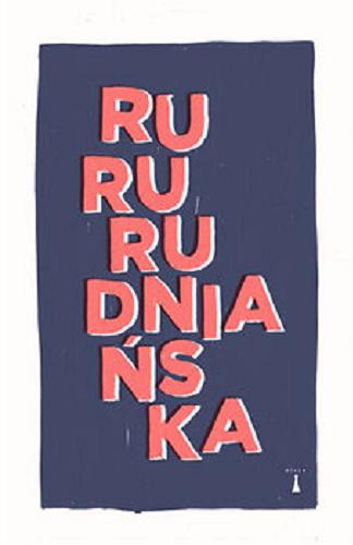 Okładka książki RuRu / Joanna Rudniańska ; z ilustracjami Mateusza Kaniewskiego.