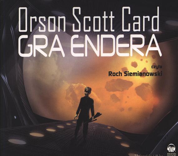 Okładka książki Gra Endera [Dokument dźwiękowy] / Orson Scott Card ; tłumaczenie Piotr W. Cholewa.