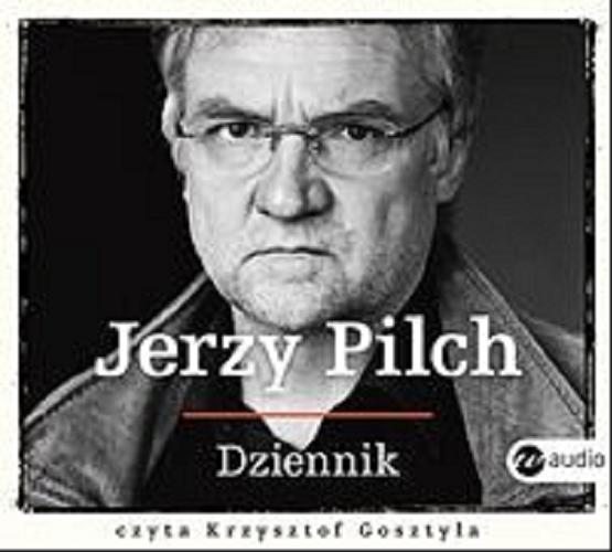 Okładka książki Dziennik [Dokument dźwiękowy] / Jerzy Pilch.