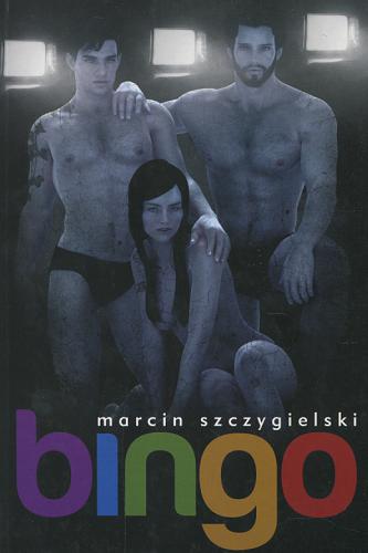 Okładka książki Bingo / Marcin Szczygielski.