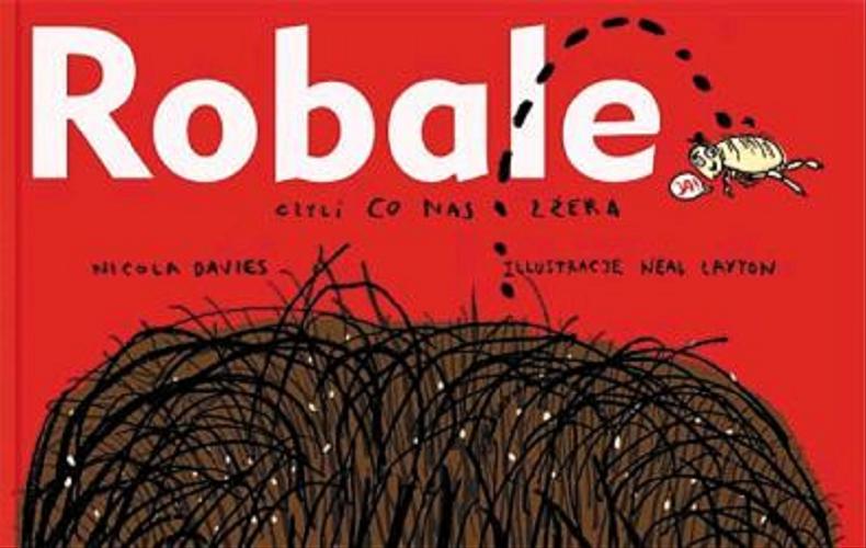 Okładka książki  Robale czyli Co nas zżera : przegląd pasożytów  9