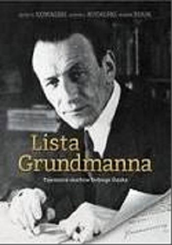 Okładka książki Lista Grundmanna / Jacek M. Kowalski, Robert J. Kudelski, Robert Sulik.