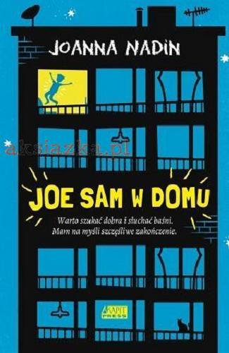 Okładka książki Joe sam w domu / Joanna Nadin ; przekład Iwona Żółtowska.