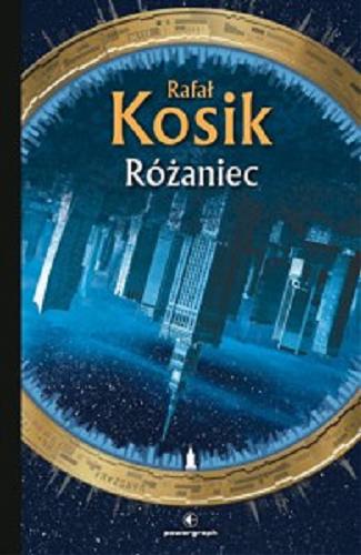 Okładka książki Różaniec / Rafał Kosik.