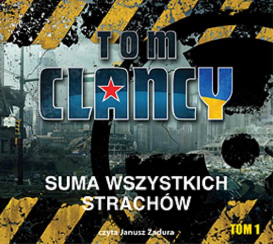 Okładka książki Suma wszystkich strachów [Dokument dźwiękowy] / Tom Clancy.
