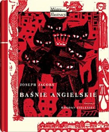 Okładka książki Baśnie angielskie / Joseph Jacobs ; ilustracje Bogdan Zieleniec ; z języka angielskiego przełożyły Janina Carlson i Kalina Wojciechowska.