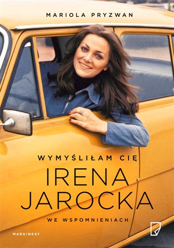 Okładka książki  Wymyśliłam cię : Irena Jarocka we wspomnieniach  12