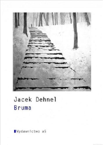Okładka książki Bruma / Jacek Dehnel.