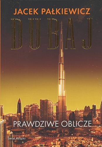 Okładka książki  Dubaj : prawdziwe oblicze  7