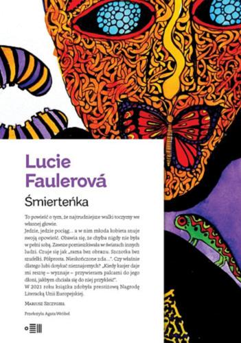 Okładka książki Śmierteńka / Lucie Faulerová ; przełożyła z języka czeskiego Agata Wróbel.