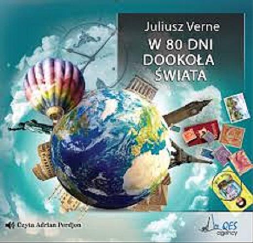 Okładka książki W 80 dni dookoła świata [Dokument dźwiękowy] / Jules Verne ; tłumaczenie Pultyn Janusz.