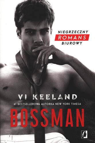 Okładka książki Bossman / Vi Keeland ; przełożyła Sywia Chojnacka.