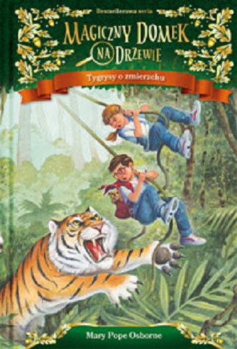 Okładka książki Tygrysy o zmierzchu / Mary Pope Osborne ; ilustracje: Sal Murdocca ; przekład: Anna Rosiak.