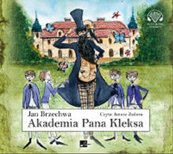 Okładka książki Akademia Pana Kleksa [Dokument dźwiękowy] / Jan Brzechwa.