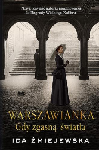 Okładka książki Gdy zgasną światła / Ida Żmiejewska.