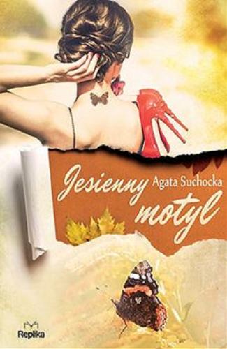 Okładka książki Jesienny motyl / Agata Suchocka.