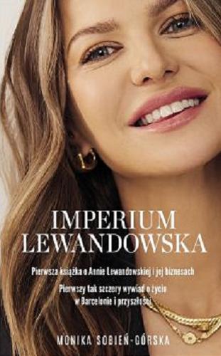 Okładka książki Imperium Lewandowska / Monika Sobień-Górska.