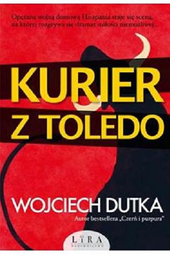 Okładka  Kurier z Toledo / Wojciech Dutka.