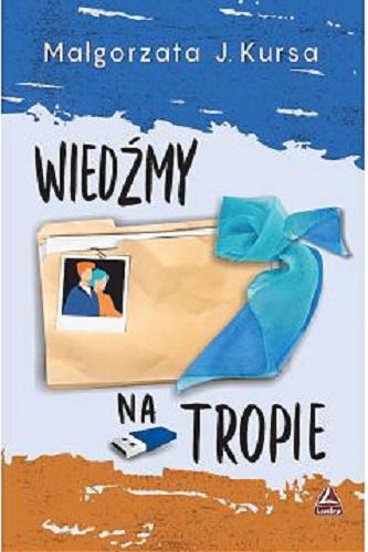 Okładka książki Wiedźmy na tropie / Małgorzata J. Kursa.