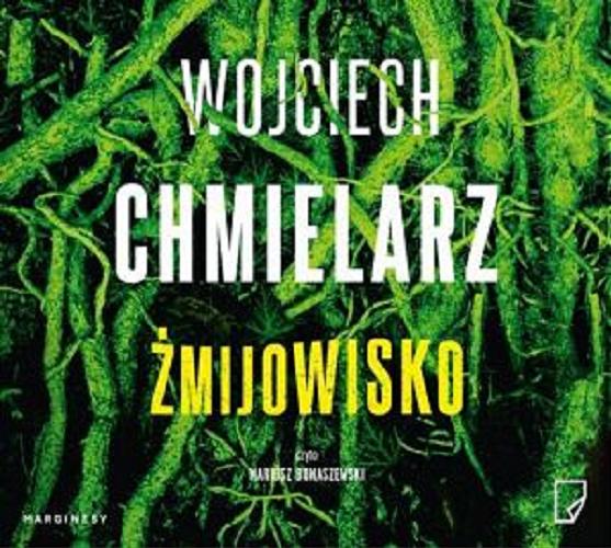 Okładka książki Żmijowisko [ Dokument dźwiękowy ] / Wojciech Chmielarz.