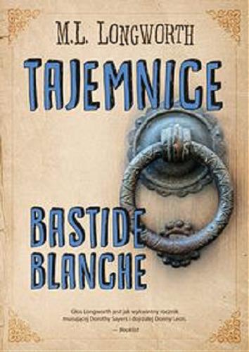 Okładka książki  Tajemnice Bastide Blanche  1