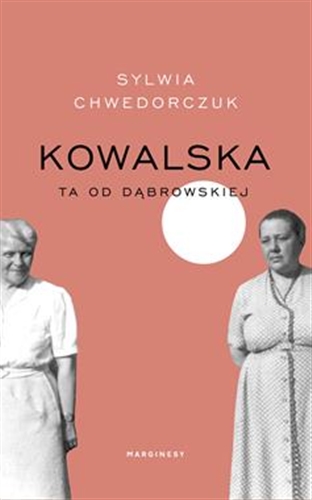 Okładka książki Kowalska ta od Dąbrowskiej / Sylwia Chwedorczuk.