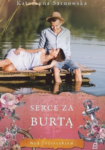 Okładka książki Serce za burtą / Katarzyna Sarnowska.