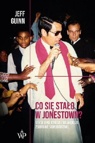 Okładka książki  Co się stało w Jonestown? : sekta Jima Jonesa i największe zbiorowe samobójstwo  16