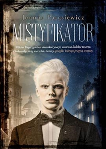 Okładka  Mistyfikator / Joanna Parasiewicz.