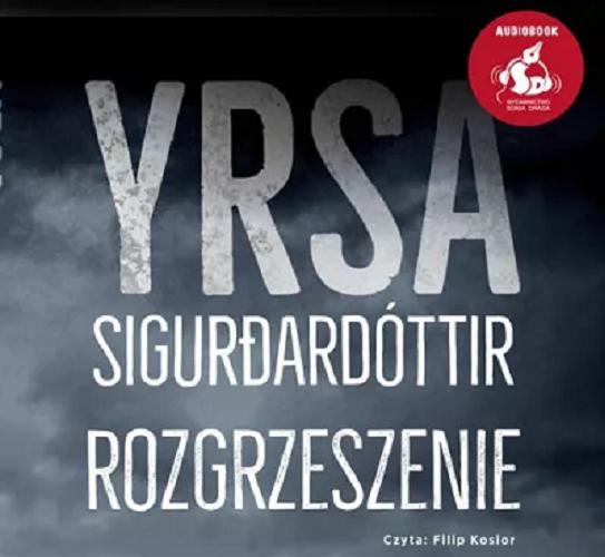 Okładka książki Rozgrzeszenie : [Dokument dźwiękowy] / Yrsa Sigur?ardóttir ; z języka angielskiego przełożył Paweł Cichawa.