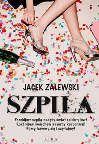 Okładka książki Szpila / Jacek Zalewski.