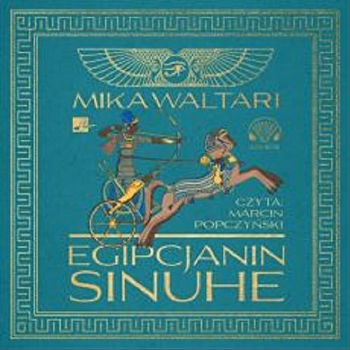 Okładka książki Egipcjanin Sinuhe [Dokument dźwiękowy] / Mika Waltari ; tłumaczenie: Zygmunt Łanowski.