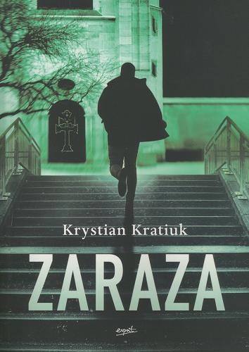 Okładka książki Zaraza / Krystian Kratiuk.