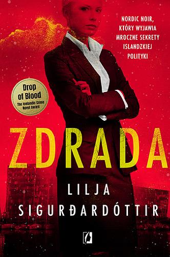 Okładka książki Zdrada / Lilja Sigur?ardóttir ; z języka islandzkiego przełożył Jacek Godek.