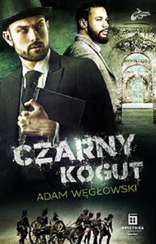 Okładka  Czarny kogut / Adam Węgłowski.