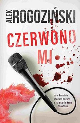 Okładka książki Czerwono mi [E-book ] / Alek Rogoziński.