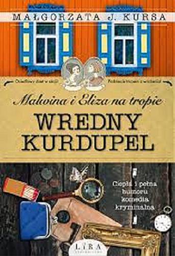 Okładka książki Wredny kurdupel / Małgorzata J. Kursa.