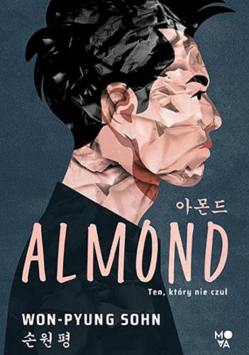 Okładka  Almond / Sohn Won-Pyung ; przełożyła z angielskiego Urszula Gardner.