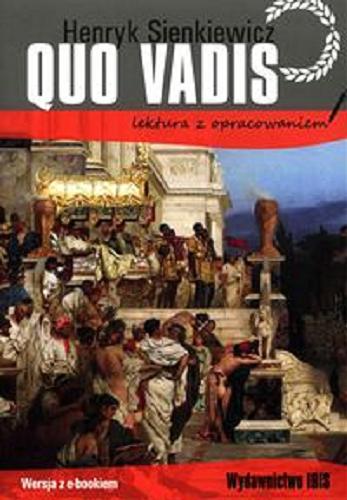 Okładka książki Quo vadis / Henryk Sienkiewicz ; opracowanie Agnieszka Nożyńska-Demianiuk.