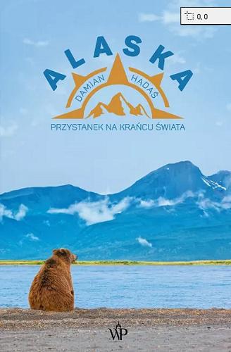 Okładka książki  Alaska : przystanek na końcu świata  5